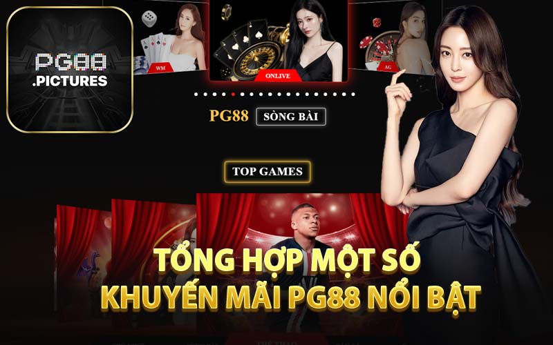 Tổng Hợp Một Số Khuyến Mãi PG88 Nổi Bật